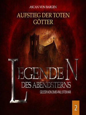 cover image of Aufstieg der toten Götter--Legenden des Abendsterns, Folge 2 (Ungekürzt)
